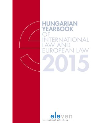 cover image of Hungarian Yearbook of International Law and European Law 2015